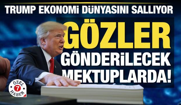 Trump tarifeleri yeniden gündemde! Birçok ülkeye mektup gönderecek... 