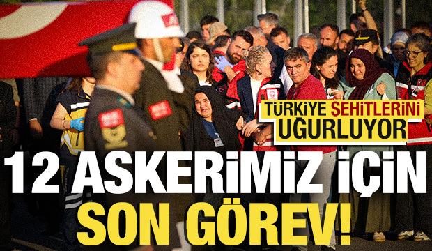 Türkiye şehitlerini uğurluyor: 12 askerimiz için son görev...
