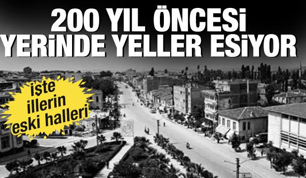 Üzüm bağlarından yat limanına kimse tanıyamıyor! İşte illerin eski halleri...