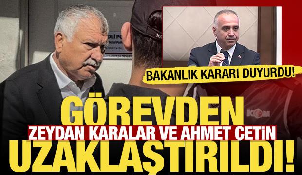Zeydan Karalar ve Ahmet Şahin görevden uzaklaştırıldı!
