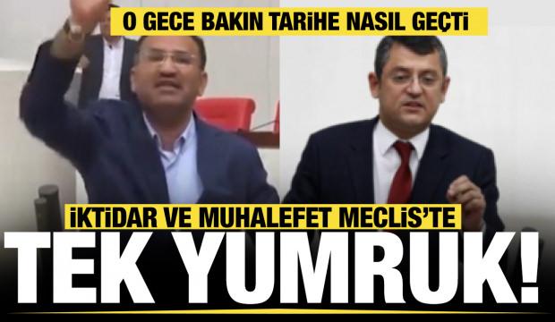 15 Temmuz'da iktidar ve muhalefet Meclis'te tek yumruk oldu