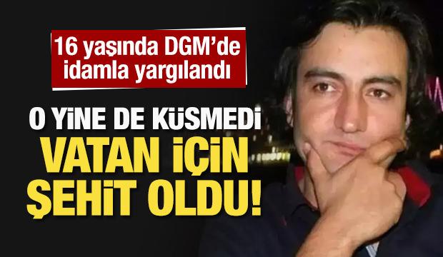 16 yaşında idamla yargılandı, 28 Şubatçılara rağmen küsmedi, vatan için şehit oldu!