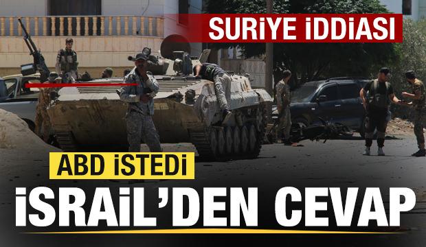 ABD istedi, İsrail söz verdi! Suriye iddiası