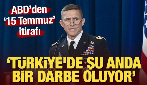 ABD'den '15 Temmuz' itirafı: Türkiye'de şu anda bir darbe oluyor