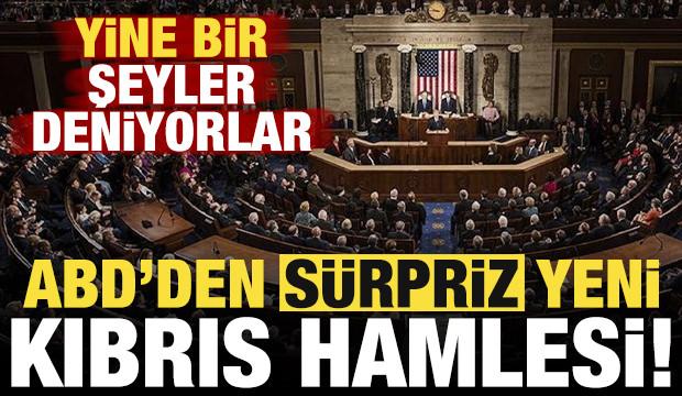 ABD'den yeni bir 'Kıbrıs' hamlesi! Yine bir şeyler deniyorlar...