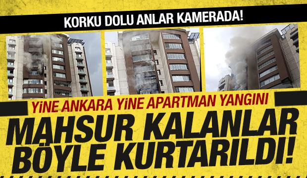 Ankara'da bir binada yangın! Mahsur kalanlar böyle kurtarıldı