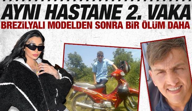 Brezilyalı modelin öldüğü hastanede bir kişi daha hayatını kaybetti