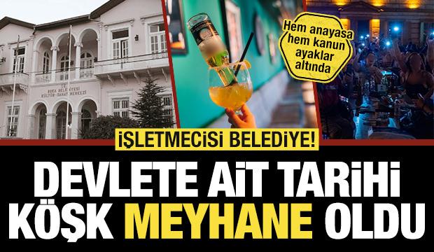 Buca Belediyesi tarihi köşkü meyhaneye çevirdi