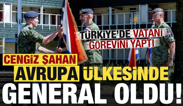 Cengiz Şahan, Avrupa ülkesinde general oldu!