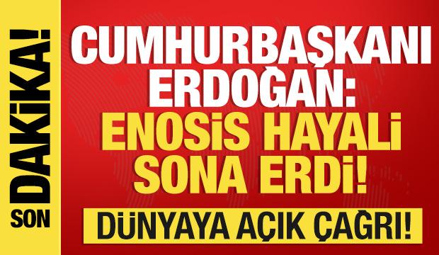 Erdoğan'dan dünyaya çağrı! Çarpıcı açıklama: Hayalleri sona erdi