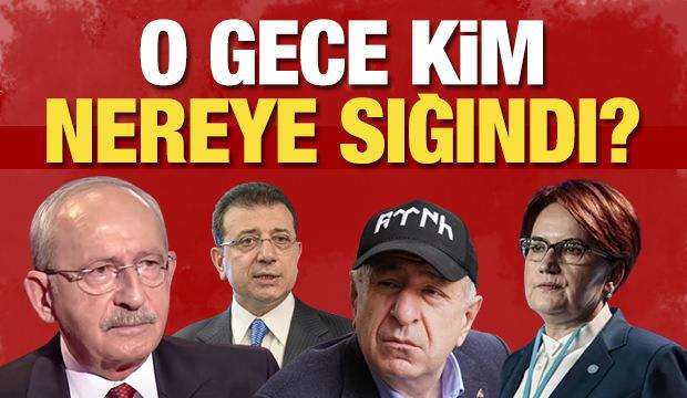 Erdoğan direnirken muhalif liderler evlere sığındı! O gece kim neredeydi?