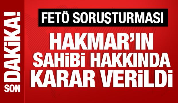 Hakmar'ın sahibi dahil 22 kişi tutuklandı