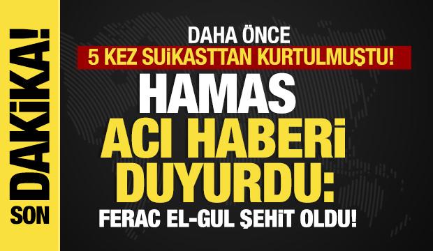 Hamas'tan son dakika açıklaması... Daha önce 5 suikasttan kurtulmuştu! Acı haberi duyurdu
