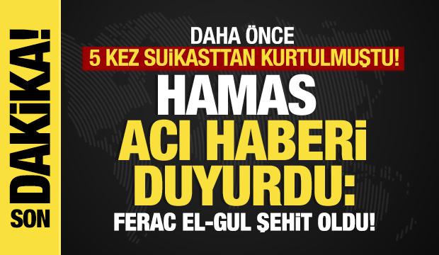 Hamas'tan son dakika açıklaması... Daha önce 5 suikasttan kurtulmuştu! Acı haberi duyurdu
