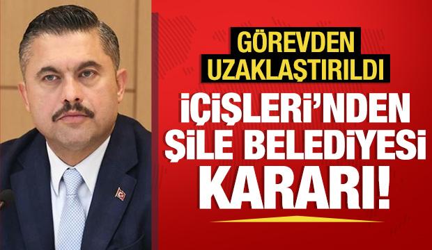 İçişleri'nden Şile Belediyesi kararı: Görevden uzaklaştırıldı!