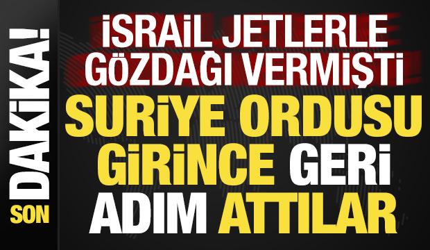 İsrail gözdağı vermişti! Suriye'de son dakika gelişmesi: Ordu girdi, geri adım attılar...
