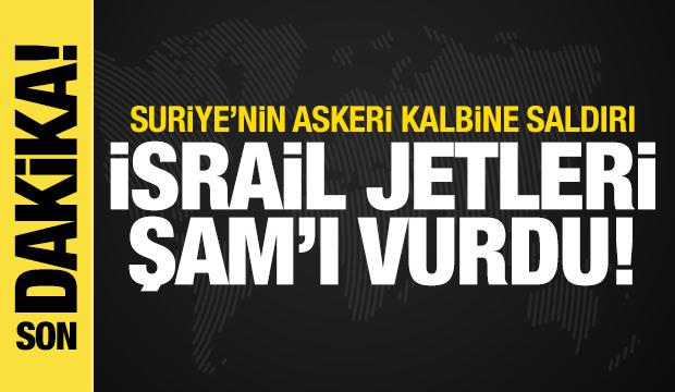 İsrail jetleri Şam'ı bombaladı! Suriye'nin askeri kalbini vurdular