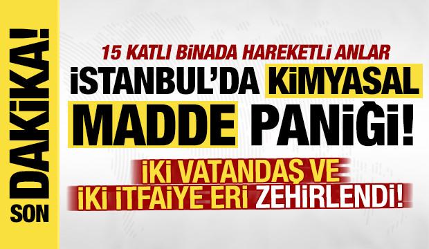 İstanbul'da kimyasal madde paniği! 2 vatandaş ve 1 itfaiye eri zehirlendi