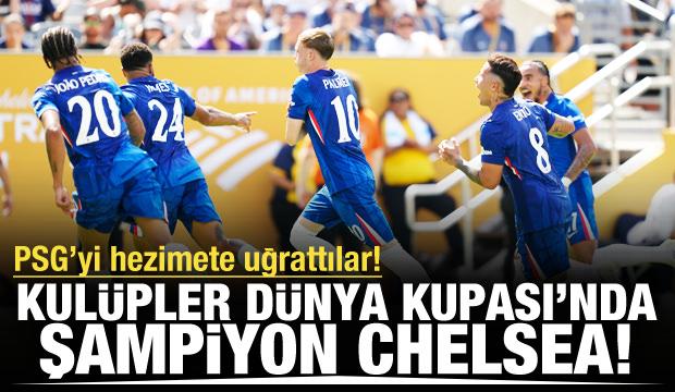 Kulüpler Dünya Kupası’nda şampiyon Chelsea! PSG'yi hezimete uğrattılar