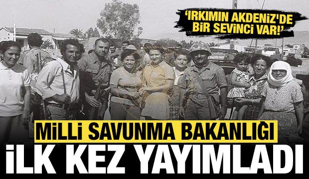 MSB ilk kez yayımladı: Irkımın Akdeniz'de bir sevinci var!