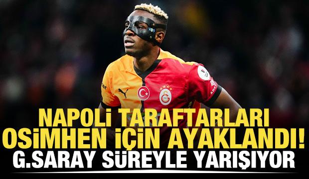 Napoli taraftarları Osimhen için ayaklandı! Galatasaray süreyle yarışıyor