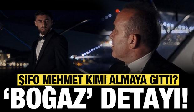 Şifo Mehmet'in tekneyle almaya gittiği isim kim? Beşiktaş milli yıldızı bitirmek üzere