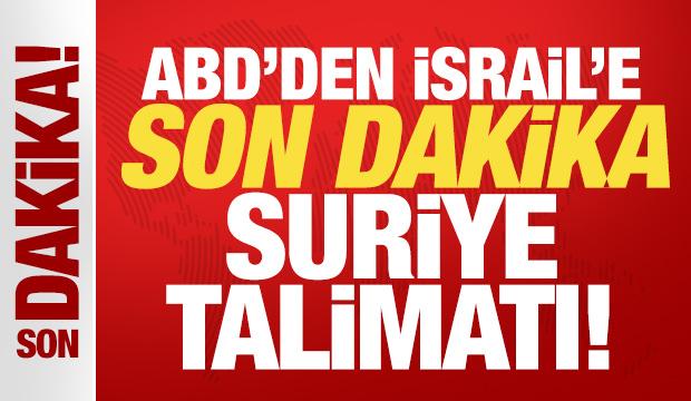 Son dakika: ABD'den, İsrail'e Suriye talimatı! Trump: Saldırıları durdur
