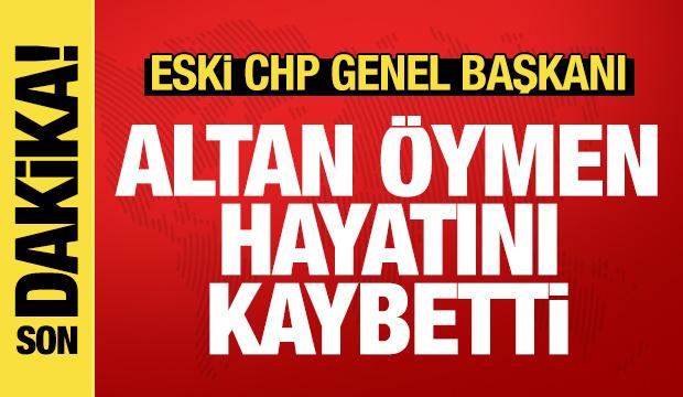 Son dakika haberi: Altan Öymen hayatını kaybetti