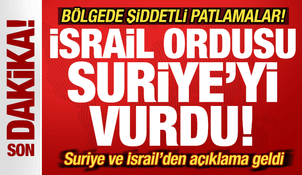 Son dakika: İsrail savaş uçakları Suriye'yi vurdu! Süveyda'da şiddetli patlamalar