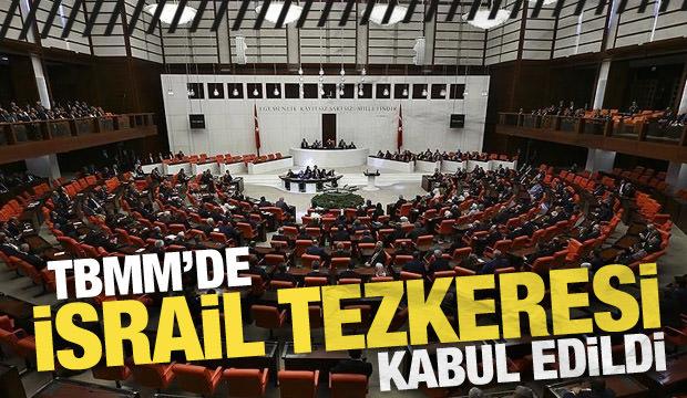 Son dakika: İsrail'in Suriye'ye yönelik saldırılarını kınayan tezkere TBMM'den geçti