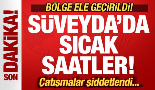 Son dakika: Süveyda'da sıcak saatler! Bölge ele geçirildi! Çatışmalar şiddetlendi