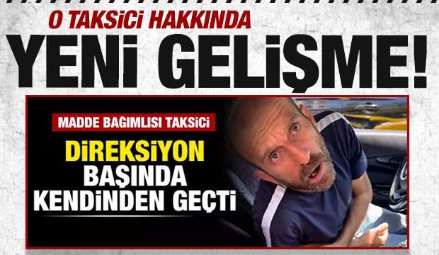 Uyuşturucu etkisindeki taksici direksiyon başında kendisinden geçti