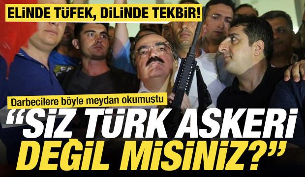 Vali Coş, 15 Temmuz'da darbecilere böyle meydan okumuştu: Siz Türk askeri değil misiniz?
