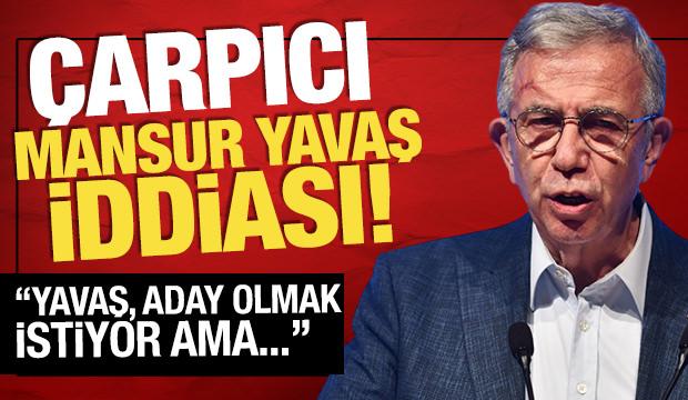 Yarkadaş’tan ‘Mansur Yavaş’ iddiası! 'Kibarca adayım diyor'