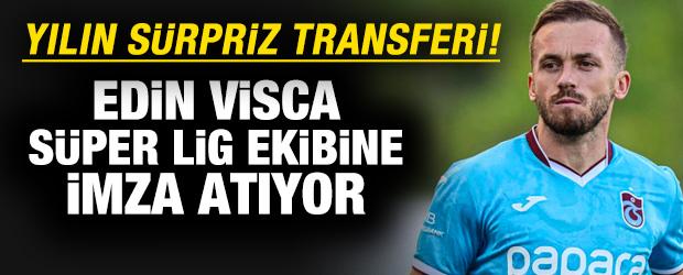 Yılın sürpriz transferi! Edin Visca, Süper Lig ekibiyle anlaştı