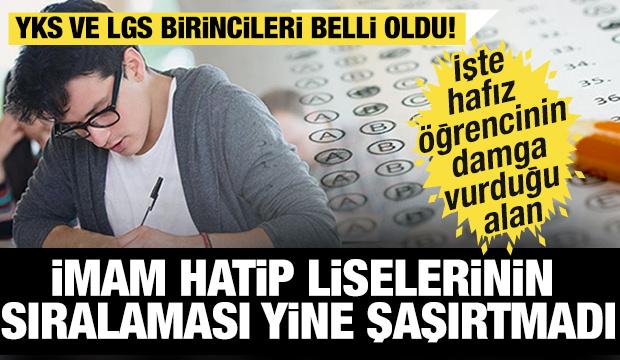 YKS ve LGS birincileri belli oldu! İmam hatip liseleri yine listeye damga vurdu 