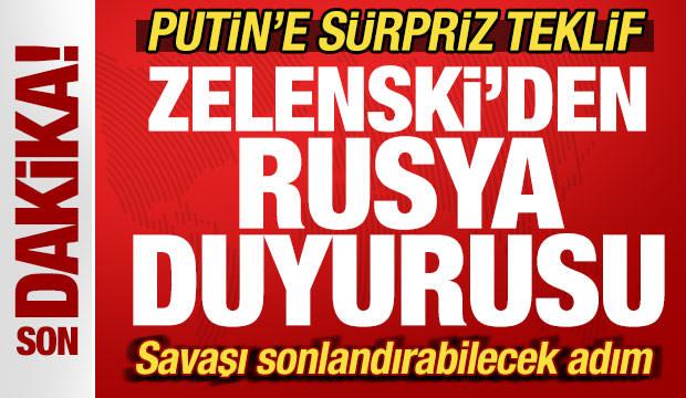 Zelenski'den son dakika Rusya duyurusu! Putin'e sürpriz teklif