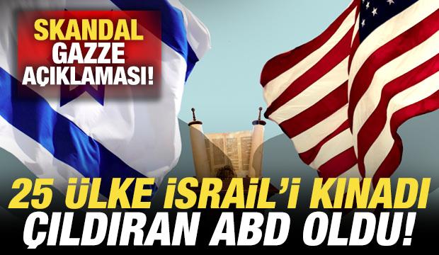 25 ülke İsrail'i kınadı, çıldıran ABD oldu! Skandal açıklama: "İğrenç"