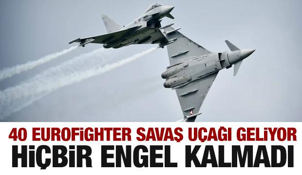 40 Eurofighter savaş uçağı geliyor! Engel kalmadı - Gazete manşetleri