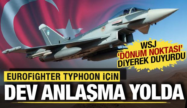 ABD basını duyurdu: Türkiye'den Eurofighter hamlesi! 5,6 milyar dolarlık dev anlaşma 