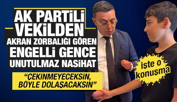 AK Parti milletvekilinden, engelli gence unutulmaz nasihat 