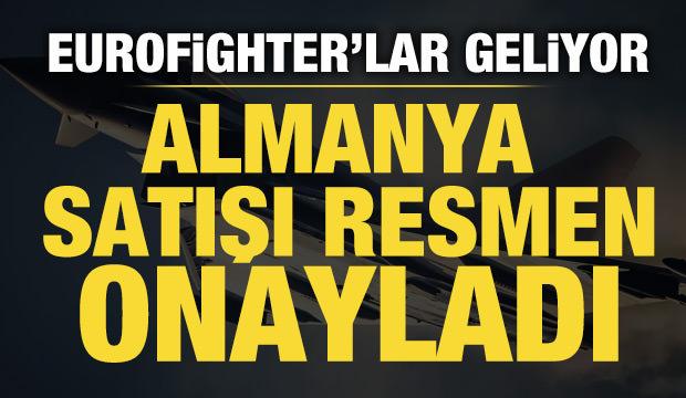 Almanya, Türkiye'ye Eurofighter Typhoon savaş uçağının satışına onay verdi