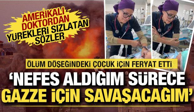 Amerikalı doktordan Gazze için yürek burkan sözler: Ağır yaralı çocuk için feryat etti