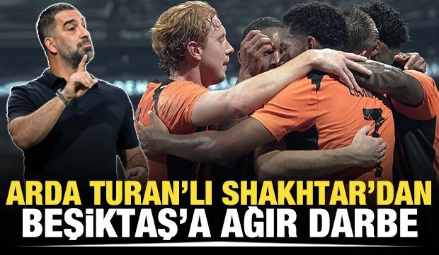 Arda Turan'lı Shakhtar'dan Beşiktaş'a ağır darbe!