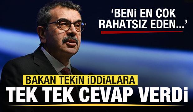Bakan Tekin iddialara tek tek cevap verdi: Beni en çok rahatsız eden...
