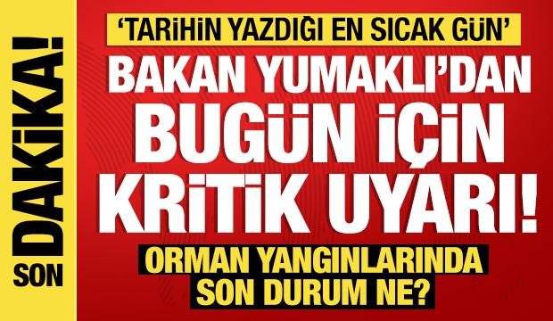Bakan Yumaklı son durumu açıkladı: Büyük oranda kontrol altında!