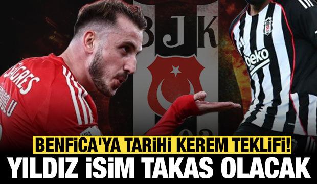 Beşiktaş'tan Benfica'ya tarihi Kerem Aktürkoğlu teklifi: O isim takas olacak!