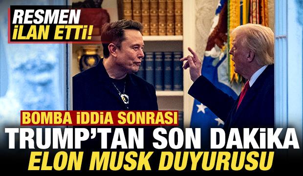 Bomba iddia sonrası Trump'tan son dakika Elon Musk duyurusu! Resmen ilan etti