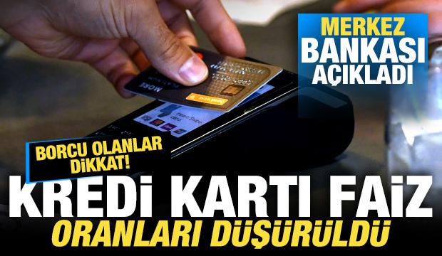 Borcu olanlar dikkat! Merkez Bankası'ndan kredi kartı kararı! Faiz oranları düşürüldü