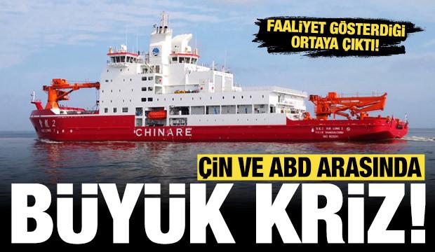 Çin ve ABD arasında büyük kriz: O geminin faaliyet gösterdiği ortaya çıktı!